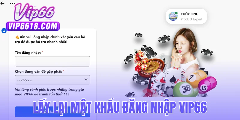 Hướng dẫn lấy lại mật khẩu đăng nhập VIP66 cực dễ