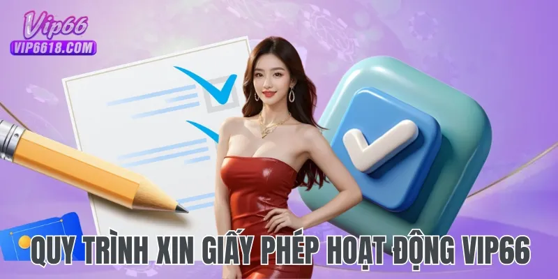 Quy trình xin giấy phép hoạt động của nhà cung cấp